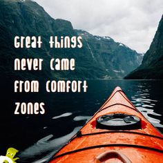 an orange kayak with the words great things never came from comfort zones