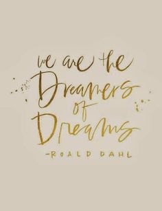 the words we are the breakers of dreams written in gold ink on a white background