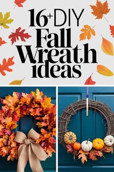 fall wreaths with the words, 16 diy fall wreath ideas on top and below