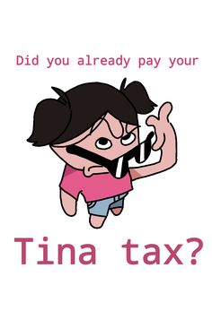 a cartoon character with the words, did you already pay your tuna tax?