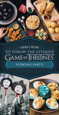 there's how to throw the ultimate game of thrones viewing party