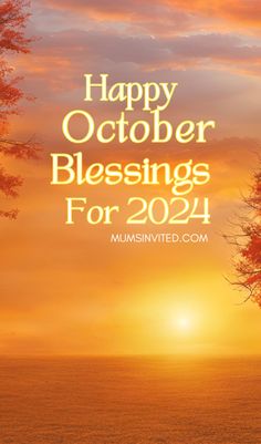 a sunset with the words happy october blessings for 2021