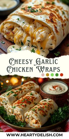 chicken wraps on a plate with ranch dressing in the background and text overlay that reads cheesy garlic chicken wraps