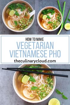 three bowls of vietnamese pho soup with chopsticks on the side and text overlay reading how to make vegetarian vietnamese pho