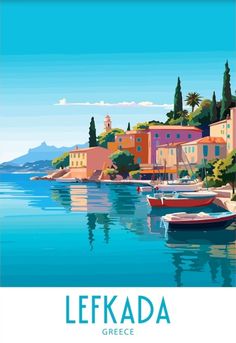 a painting of boats in the water and buildings on the shore behind them, with text that reads lefkada greece