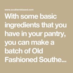 a quote that says, with some basic ingredients that you have in your pantry, you can