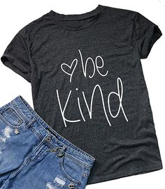 Amazon.com: Be Kind T-Shirt Women's Graphic Printed Fashion Short Sleeve Tops Blouses Size US L/Tag XL (Gray): Clothing Printed Fashion, Inspirational Tees, Funny Tee Shirts, Mom Life Shirt, Vinyl Shirts, Kindness Shirts, Short Sleeve Tops, Personalized T Shirts, Shirts With Sayings