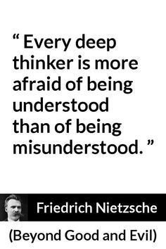 a quote from the famous author, friedrich nitschke about being misinderstoid