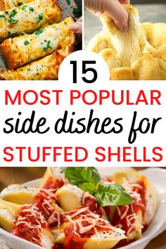 the top ten most popular side dishes for stuffed shells