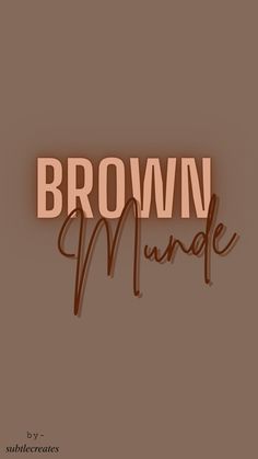 the words brown made are written in cursive writing