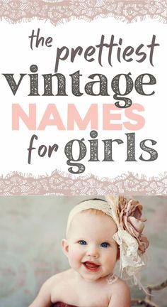 Old Baby Names Girl, Old Names For Girls, Vintage Names Girl, Royal Baby Girl Names, Victorian Girl Names, S Girl Names, T Baby Names, Baby Girls Names, Long Girl Names