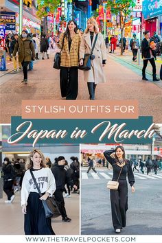 women walking down the street in japan with text overlay saying stylish outfits for japan in march