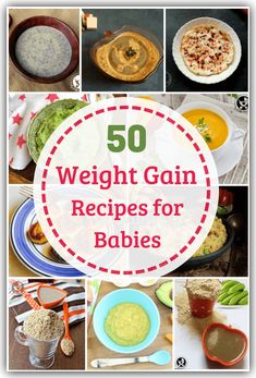 the top 50 weight gain recipes for babies