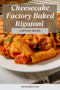 Copycat Cheesecake Factory Baked Rigatoni Cheese Rigatoni Recipes, Rigatoni Meat Sauce Recipes, 5 Cheese Rigatoni, Baked Rigatoni With Ricotta Cheese, Baked Italian Dishes, Rigatoni With Ricotta Cheese, Olive Garden Rigatoni Recipe, Italian Sausage Rigatoni Recipes, Rigatoni And Italian Sausage Recipes