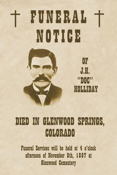 Funeral Notice for J.H. "Doc" Holliday. He was definitely a colorful guy and a deadly marksman. Blue Falcon, Tombstone Movie, Western Americana, Doc Holliday