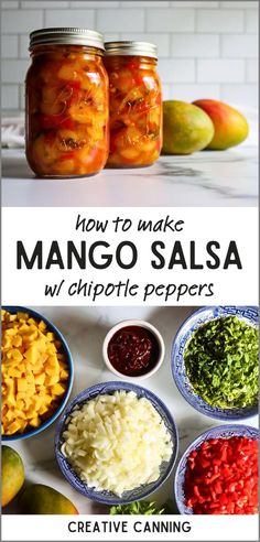 how to make mango salsa with chipoti peppers and other toppings in mason jars