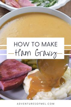 how to make ham gravy