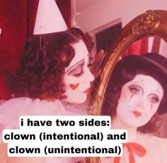 Inside you there are two clowns Me Core, Pinterest Memes, Wholesome Memes, Silly Me, Insta Posts, Really Funny Memes, Pretty Words, Reaction Pictures, Mood Pics