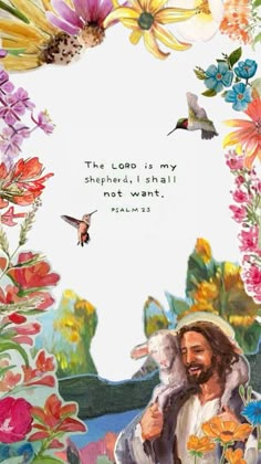 the lord is my shepherd, i shall not want to be with you - jesus