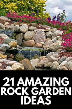 the cover of an amazing rock garden ideas book, with flowers and water running down it