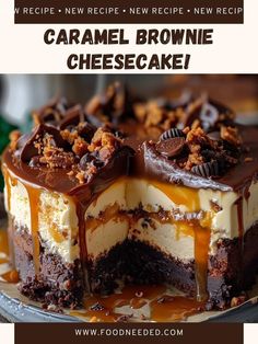 a cake with caramel brownie cheesecake on top