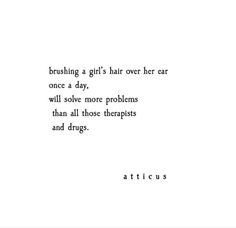 Atticus Poems, Quote Girl, Venice California, Solve Problems, Edward Cullen