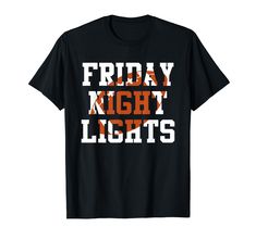 PRICES MAY VARY. Grab this Friday Night Lights T-Shirt for an american football fan, player or coach! This football tee for men, women, kids, boys and girls is a perfect sports gift idea & present for game day, football season or Birthday This Friday Night Lights T-Shirt is perfect gift for athletes, football , fans, players, linemen, quarterbacks, coaches. Support your favorite team wearing this gridiron football apparel outfit clothes for men, women kids Lightweight, Classic fit, Double-needle Graphic Tee With Screen Print For Football Season, Graphic Print T-shirt For Football Season Fan Events, Favorite Football Player Shirt, Friday Night Lights Shirts Football, Football Season Fan Merchandise Graphic Tee, Graphic Tee T-shirt For Football Season With Screen Print, Friday Night Lights, Football Tees, Team Wear