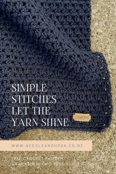 a blue crocheted blanket with the words simple stitches left the yarn shine on it