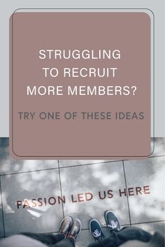 two people standing next to each other with the text struggling to recruit more members? try one of these ideas