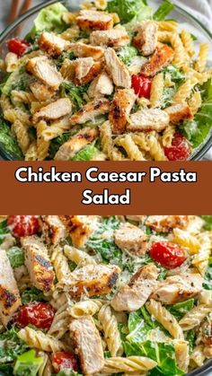 chicken caesar pasta salad with tomatoes and lettuce