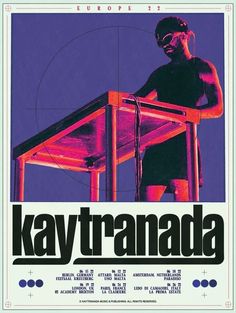 the poster for kaytranada shows a man standing at a table with his hands on his head