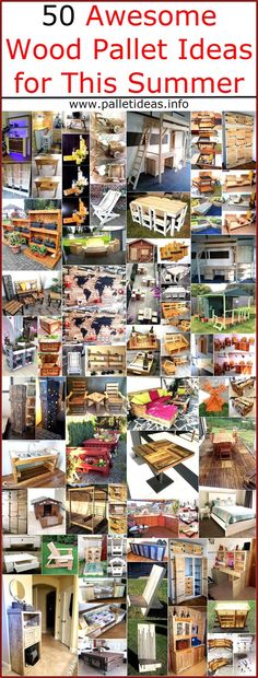 the cover of 50 awesome wood pallet ideas for this summer, with pictures of different types