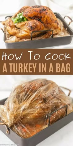 two pictures showing how to cook a turkey in a bag with text overlay that reads, how to cook a turkey in a bag