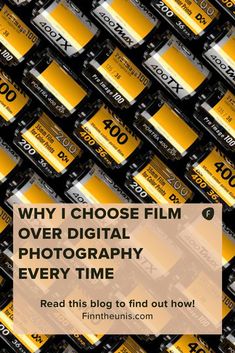 the words why i choose film over digital photography every time read this blog to find out how