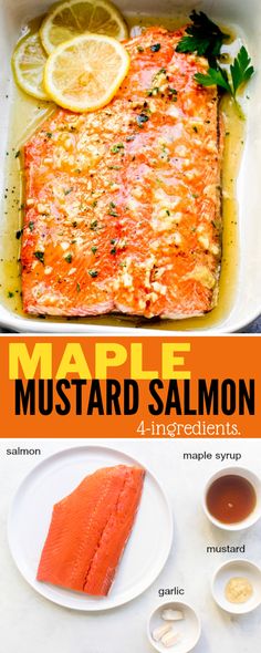 the recipe for maple mustard salmon with lemons and parsley is shown in this poster