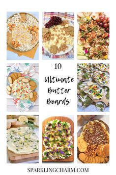 the top ten ultimate butter boards for desserts and appetizers with text overlay that reads, 10 ultimate butter boards