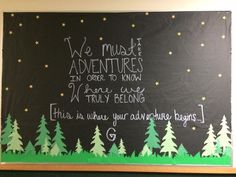 a blackboard with writing on it that says, we must adventures and there is only one tree