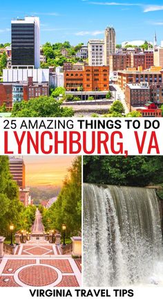 the top 25 amazing things to do in lynchburg, va