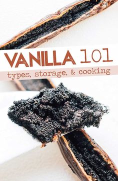 an image of vanilla ice cream with text overlay that reads vanilla 101 types, storage and cooking