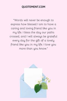 a pink background with an envelope and green leaves on it that says,'having a best friend like you in my life is the best thing that ever happened