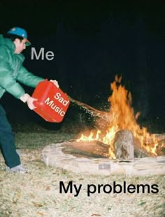 a man holding a red jug over a fire with the caption dude upset upset upset upset upset upset upset upset upset upset upset upset upset upset upset upset upset upset upset