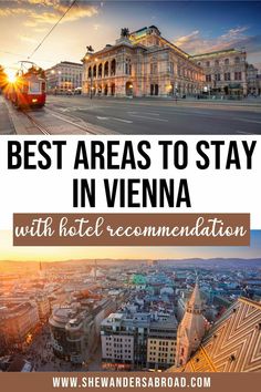 the best areas to stay in vienna with hotel accommodations and trams on the tracks