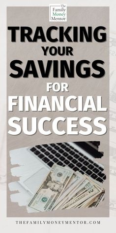 a book cover with money on top of it and the title tracking your savings for financial success