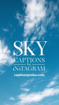 Image shows a bright blue sky with scattered white clouds and the text "Sky Captions for Instagram" prominently displayed in a clean, bold font. The theme focuses on providing creative and poetic captions for Instagram users sharing sky photography. The overall vibe emphasizes serenity and the beauty of nature, perfect for enhancing sky-themed Instagram posts with a range of caption ideas. The colors and layout reflect a calming, minimalistic aesthetic. Cloud Instagram Captions, Sky Captions, Celestial Tapestry, Sunrise Painting, Twilight Sky, Perfect Captions, Cotton Candy Clouds