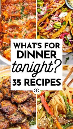 what's for dinner tonight? 35 recipes