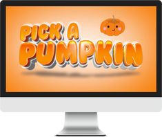 a computer screen with the words pick a pumpkin on it