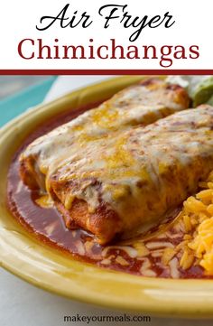 an enchilada and rice dish on a plate with the words air fryer chimichangas above it