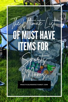 the ultimate list of must have items for sports moms to pack up and go