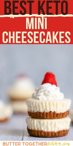 the best keto mini cheesecakes are made with cream cheese and topped with fresh raspberries