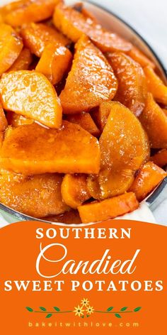 southern candied sweet potatoes in a bowl with the words southern candied sweet potatoes